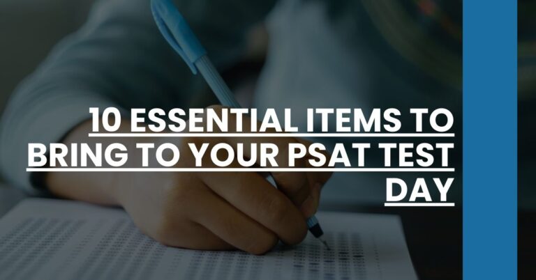 10 Essential Items to Bring to Your PSAT Test Day Feature Image