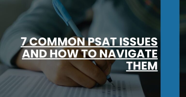 7 Common PSAT Issues and How to Navigate Them Feature Image