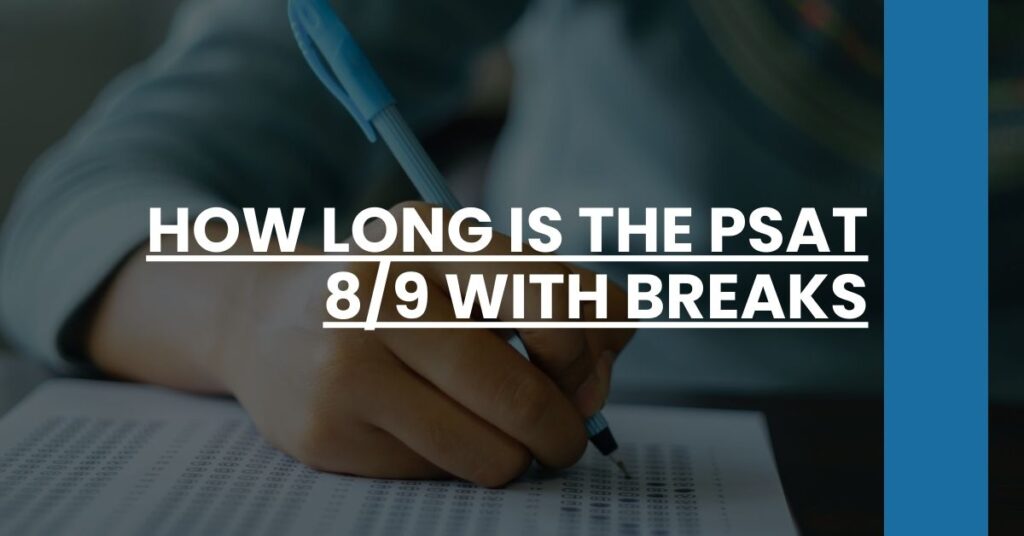 How Long is the PSAT With Breaks Feature Image