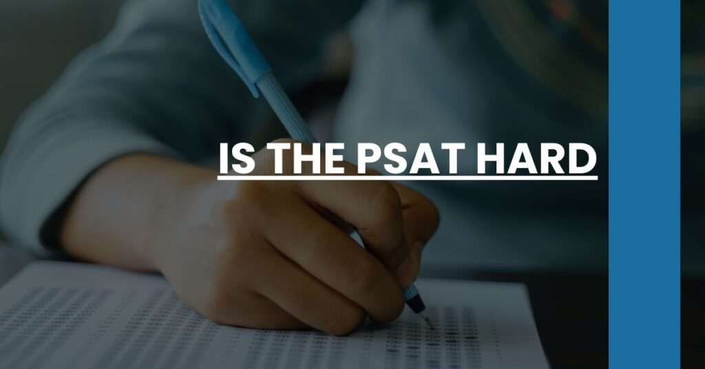 Is the PSAT Hard Feature Image