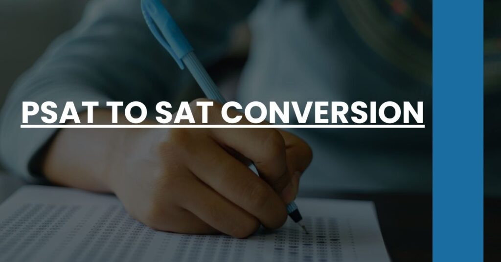 PSAT to SAT Conversion Feature Image