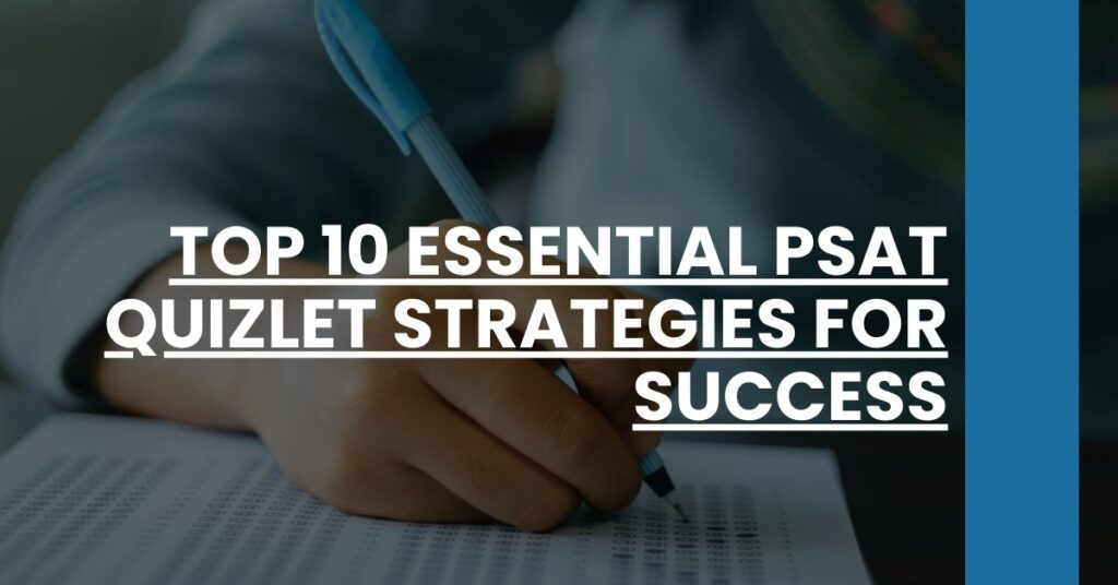 Top 10 Essential PSAT Quizlet Strategies for Success Feature Image