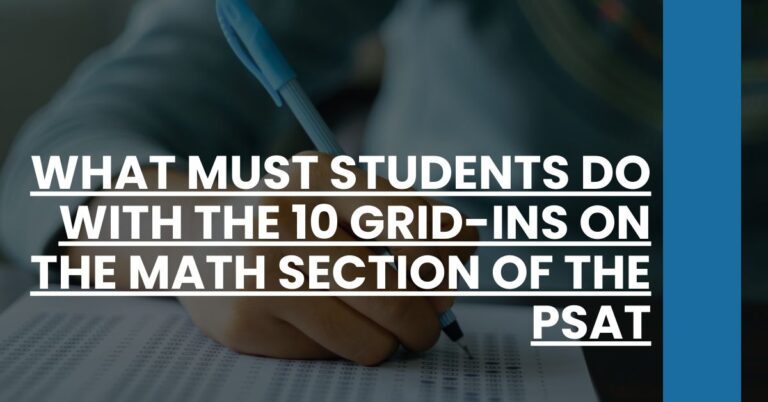 What Must Students Do with the 10 Grid-Ins on the Math Section of the PSAT Feature Image