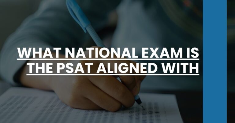 What National Exam is the PSAT Aligned With Feature Image