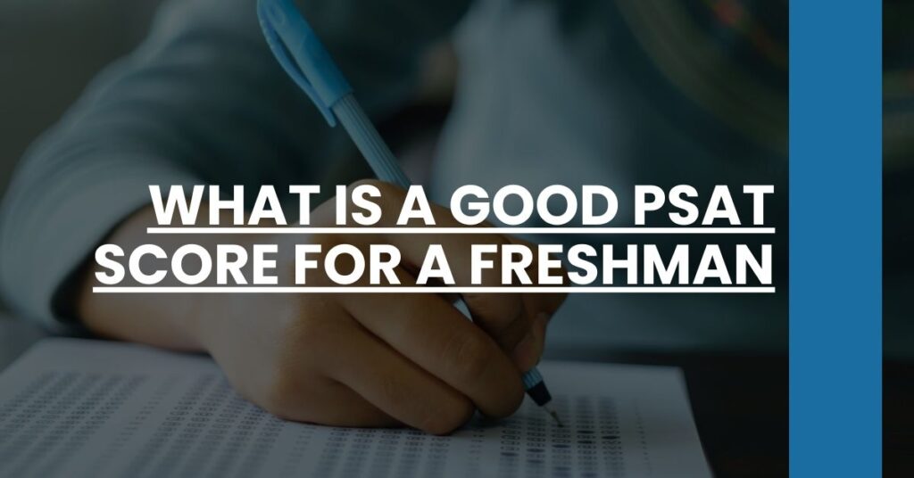 What is a Good PSAT Score for a Freshman Feature Image